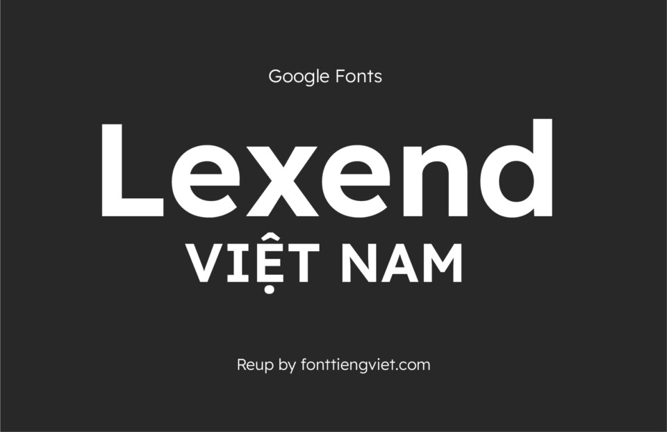 Font Lexend ( 9 font ) – Gõ tiếng Việt