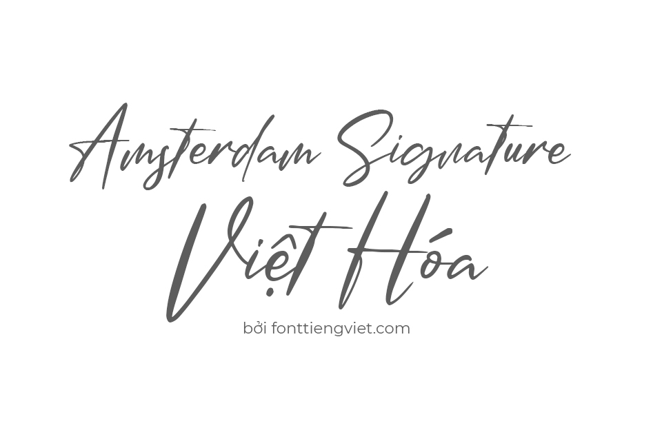 Font việt hóa Amsterdam Signature