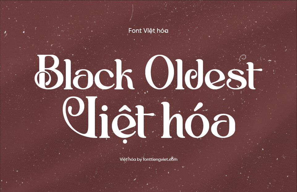 Font Việt hóa Black Oldest