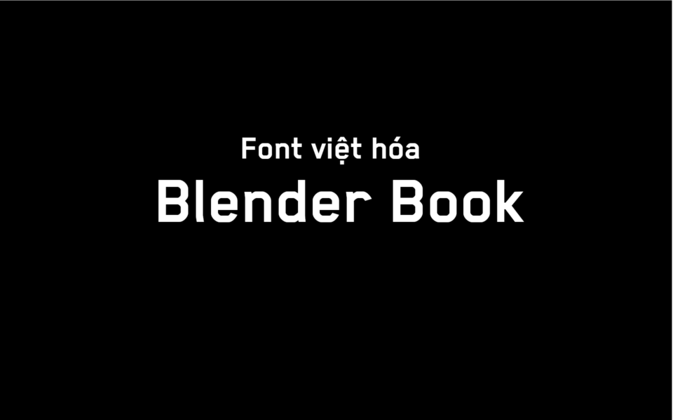 Font việt hóa Blender Book