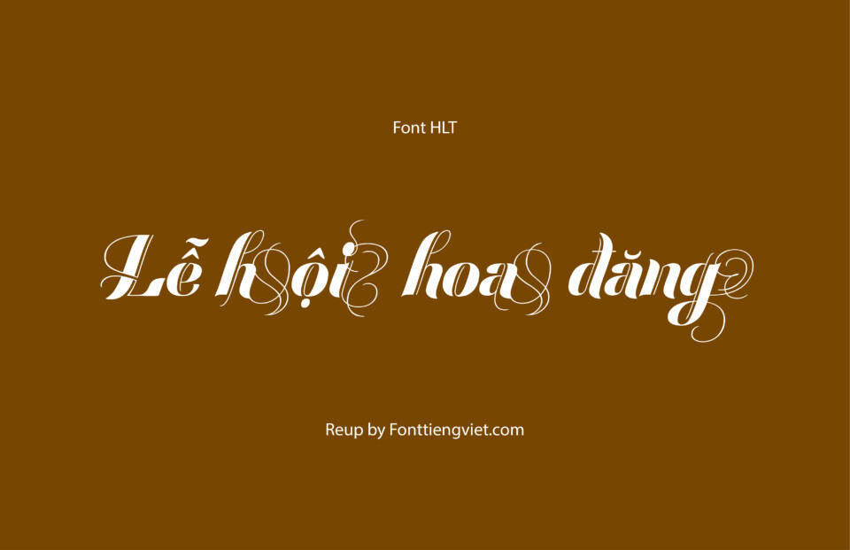 Font Việt hóa HLT Festival Scrip tPro