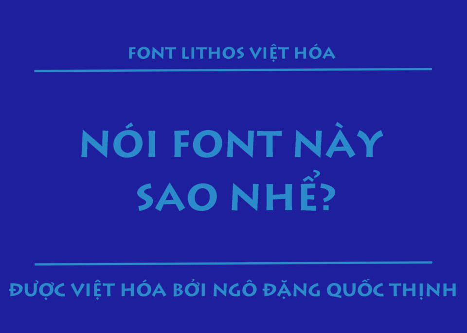 Font Việt hóa Lithos
