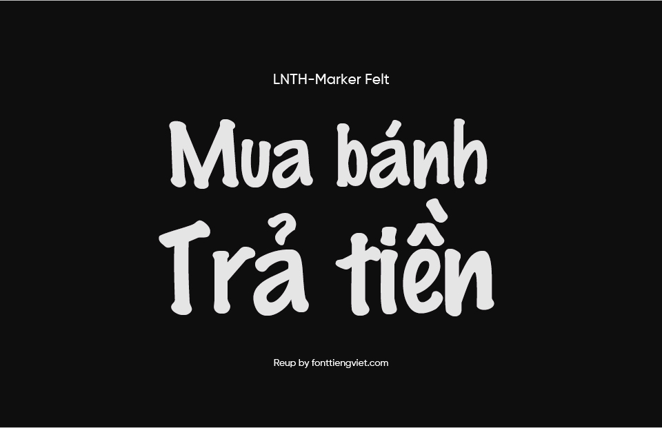 Font Việt hóa LNTH Marker Felt