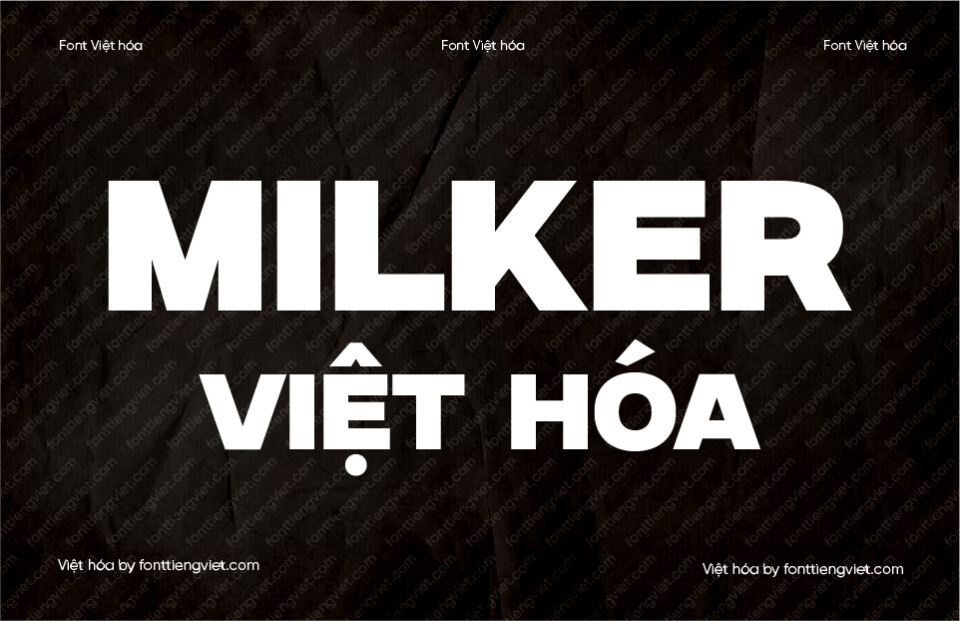 Font Việt hóa Milker – Font nét đậm chữ hoa