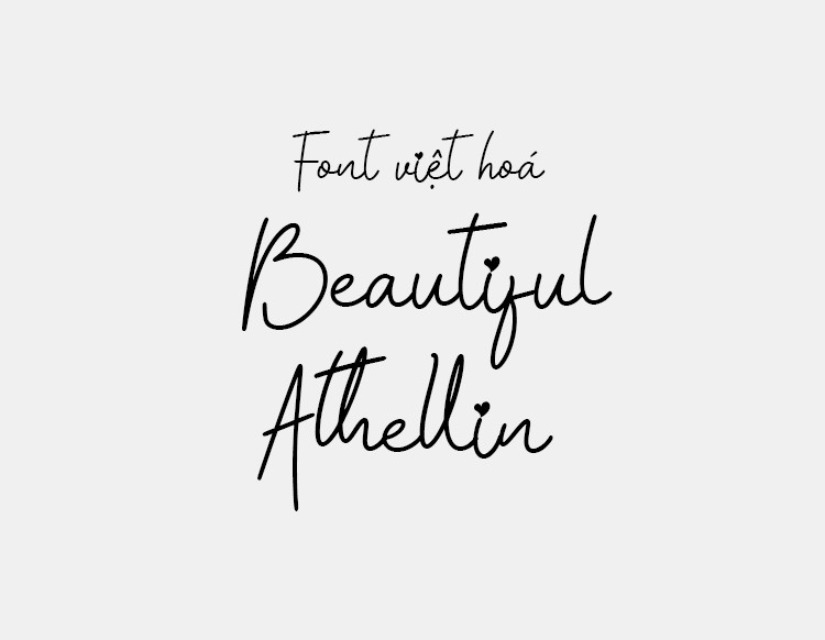 Font việt hoá MJ Beautiful Athellin