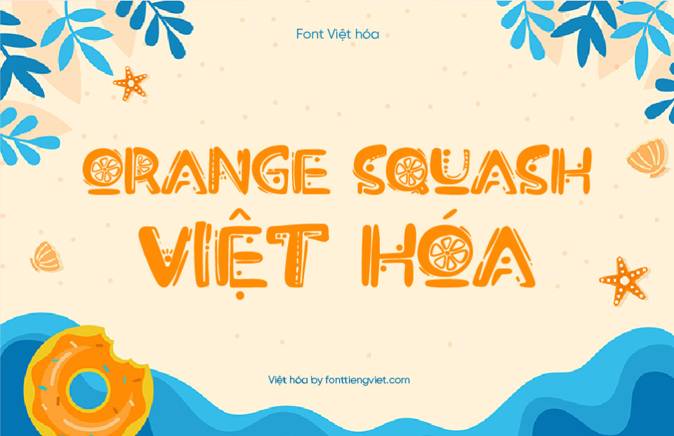 Font Việt hóa Orange Squash