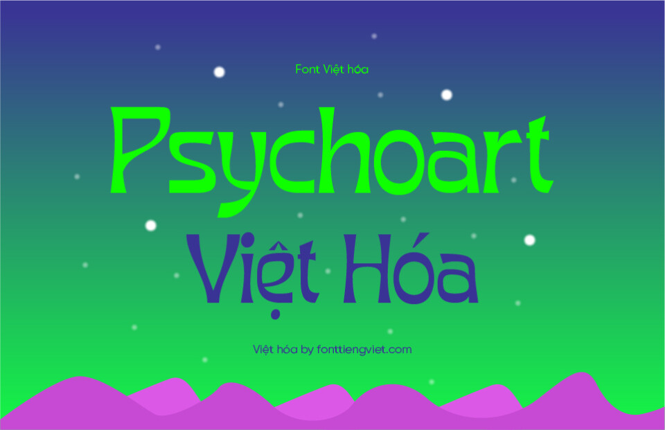 Font Việt hóa Psychoart