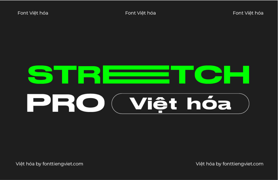 Font Việt hóa Stretch Pro