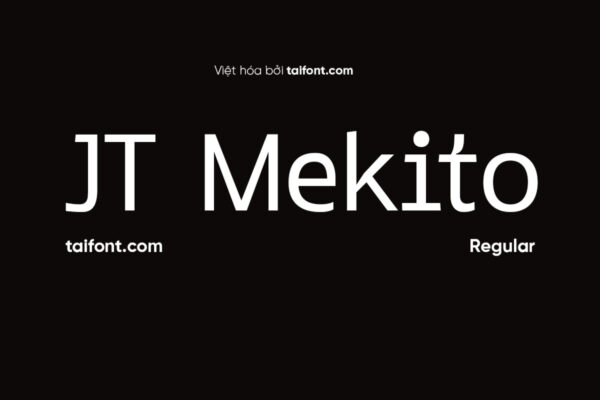 Font Việt hóa TF JT Mekito Regular