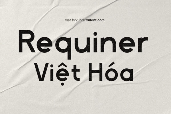 Font Việt hóa TF Requiner