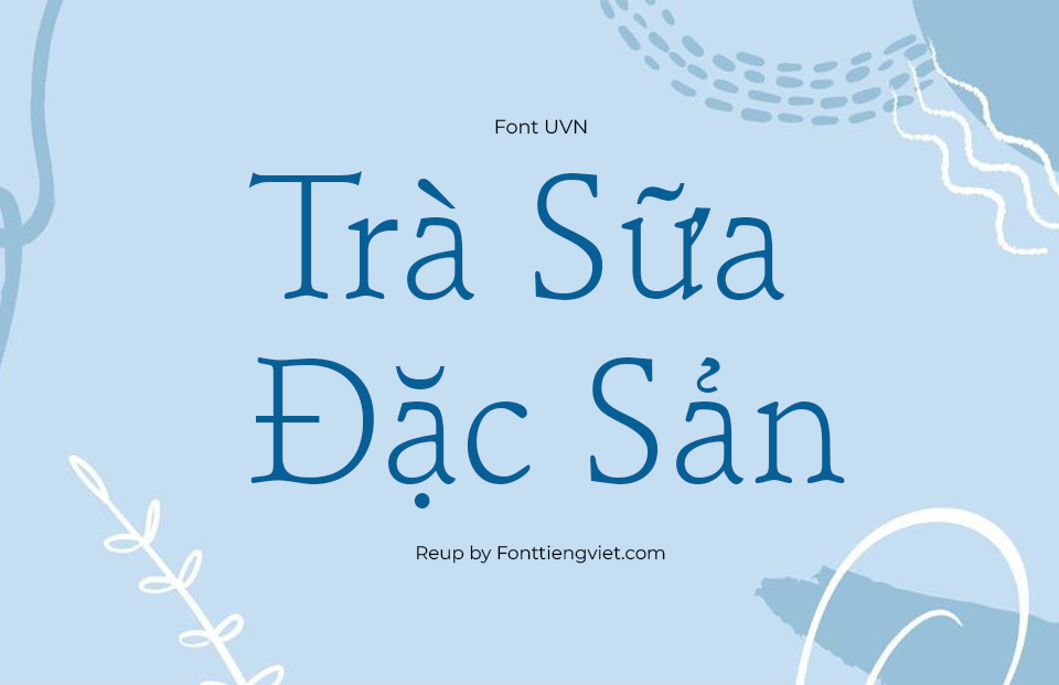 Font Việt Hóa UVN Thay Giao Nhe