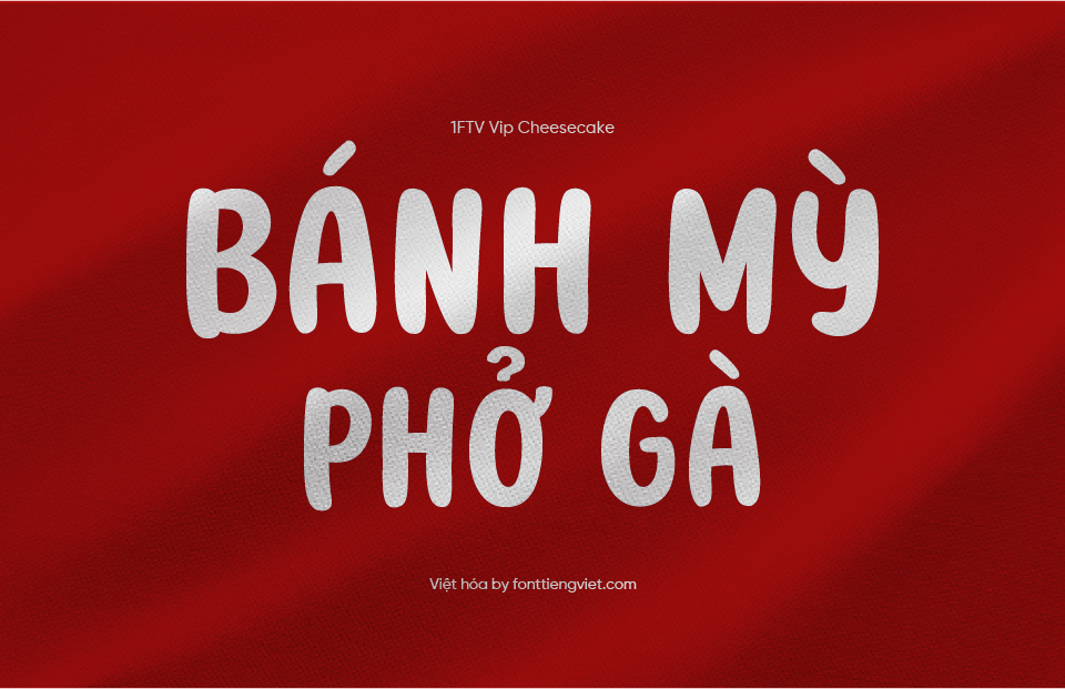 Font Việt hóa Vip Cheesecake
