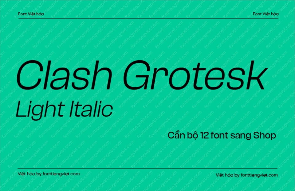 Font Việt hóa VIP Clash Grotesk Light Italic