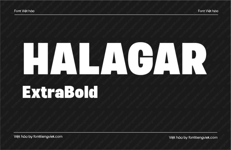Font Việt hóa VIP Halagar Extra Bold
