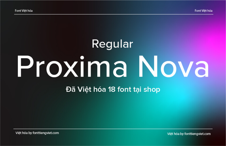 Font Việt hóa VIP Proxima Nova Regular
