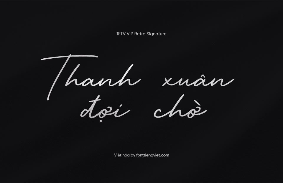 Font Việt hóa VIP Retro Signature