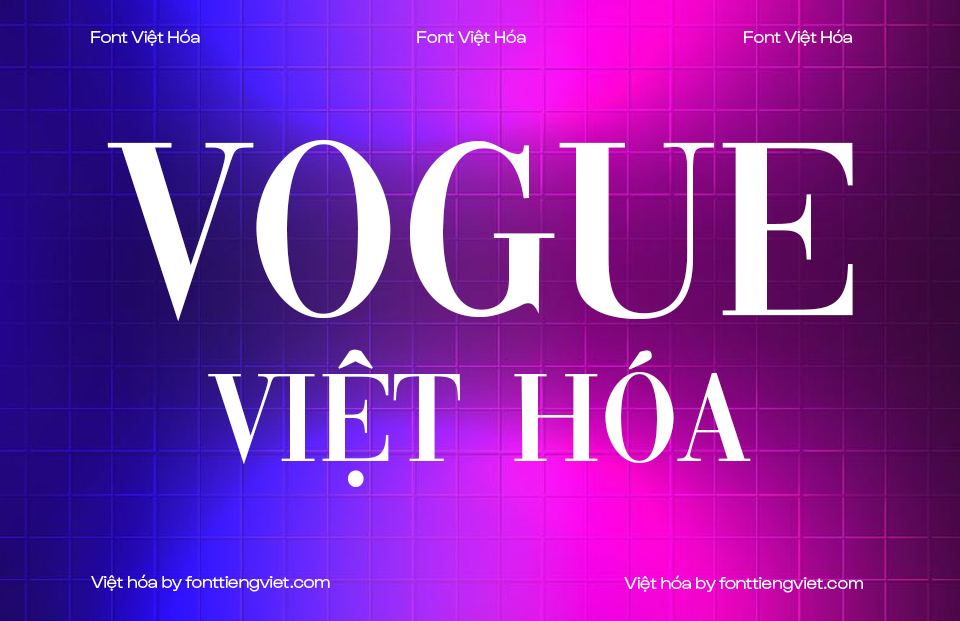Font Việt hóa VIP Vogue