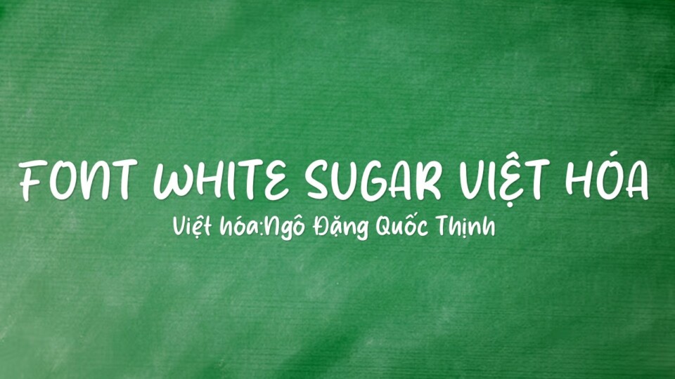 Font việt hóa White Sugar