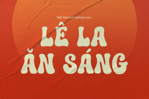 Font Mother’s Holiday Việt Hóa – Font Đậm Mềm Dễ Thương Cho Thiết Kế Ẩm Thực