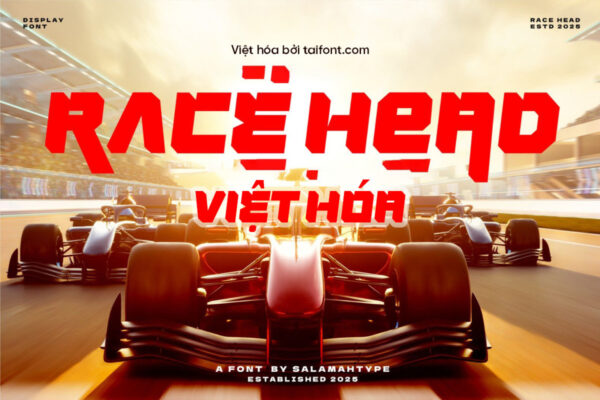 Font Race Head Việt Hóa – Font Trang Trí Cứng Rắn Cho Thiết Kế Thể Thao